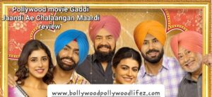 Pollywood movie Gaddi Jaandi Ae Chalaangaan Maardi