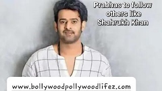 Prabhas changes his scenario