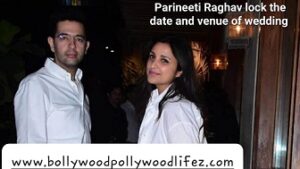 Parineeti Raghav marriage fixed