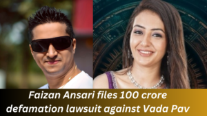 Faizan Ansari files 100 crore defamation lawsuit against Vada Pav Girl