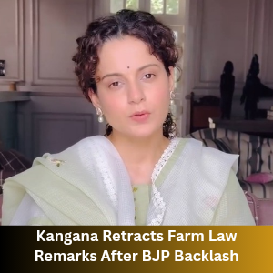 Kangana Retracts Farm Law Remarks After BJP Backlash