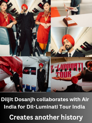 Diljit Dosanjh collaborates with Air India for Dil-Luminati Tour India