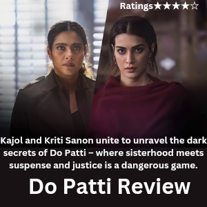 Do Patti Review