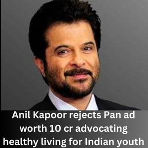 Anil Kapoor rejects Pan ad for Indian Youth