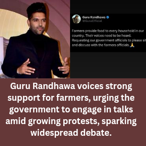 Guru Randhawa voices strong support for farmers, urging the government to engage in talks 