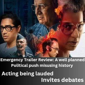 Emergency Trailer Review_ A well planned Political push misusing history