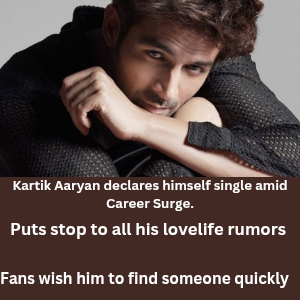 Kartik Aaryan declares himself single