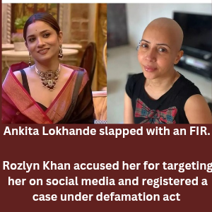 Ankita Lokhande slapped with an FIR